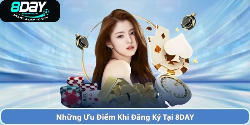 Hướng dẫn đăng ký 8Day chỉ vài bước là có thể trãi nghiệm game 1 Những Ưu Điểm Khi Đăng Ký Tại 8DAY