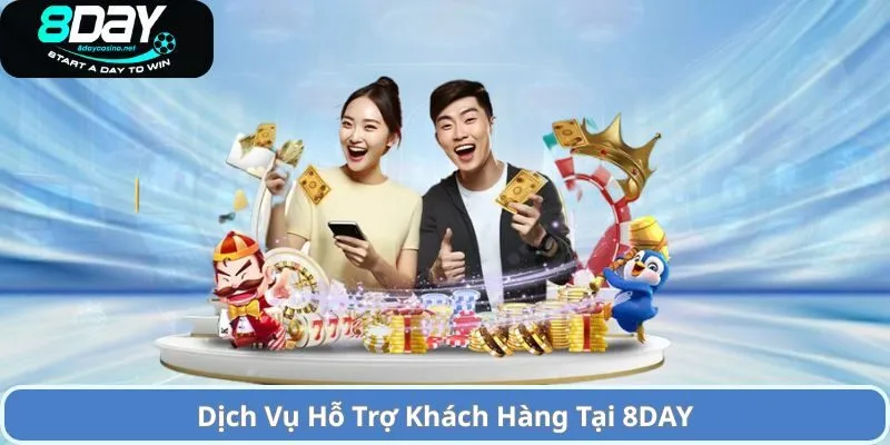 Liên Hệ 1 Dịch Vụ Hỗ Trợ Khách Hàng Tại 8DAY